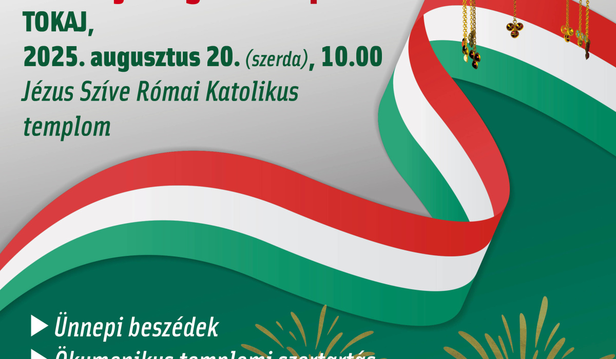 Augusztus 20. - Az államalapítás, Szent István és az új kenyér ünnepe